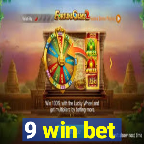 9 win bet